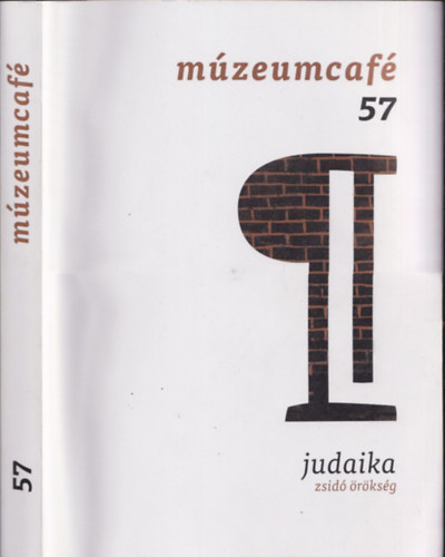 Mzeumcaf 57 - Judaika, zsid rksg (2017/1. februr-mrcius)