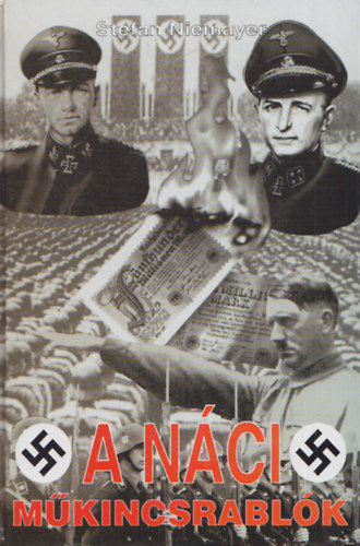 Stefan Niemayer - A n�ci m�kincsrabl�k