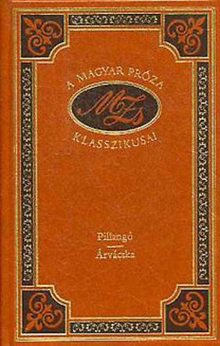 Pillang-rvcska (A magyar prza klasszikusai 37.)