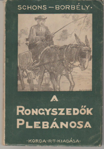 A rongyszedk plbnosa