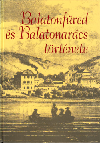 Balatonfred s Balatonarcs trtnete