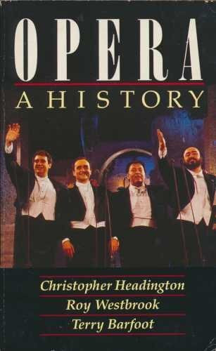 Opera: A History