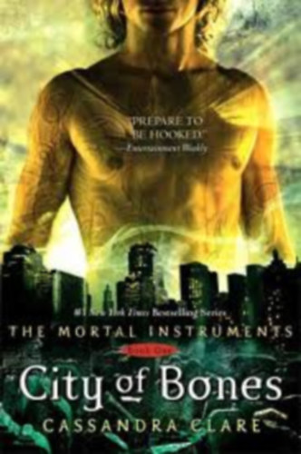 Cassandra Clare - City of Bones (The Mortal Instruments)