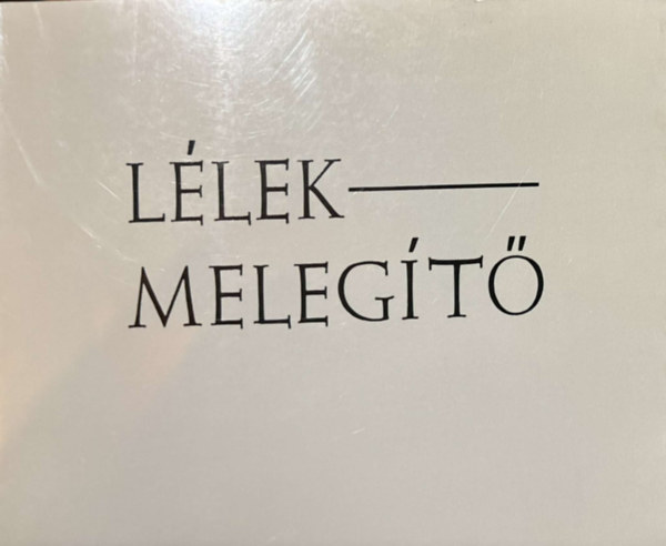 Mnfai Csaba - Llekmelegt - Novellk, rvid przai rsok