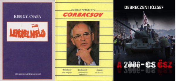 Lengyel napl + Gorbacsov + A 2006-os sz ( 3 ktet )