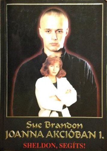 Sue Brandon - Joanna akciban 1. (Sheldon, segts!)