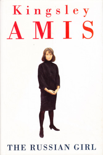 Kingsley Amis - The Russian Girl