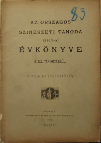 A Sznszeti Tanoda 1882/83-iki vknyve a XIX. tanfolyamrl