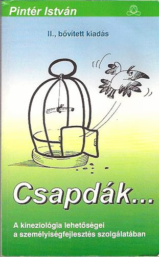 Csapdk... - A kineziolgia lehetsgei a szemyisgfejleszts szolglatban