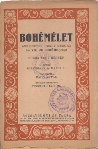 Bohmlet - Opera ngy kpben (Jelenetek Henry Murger "La vie de Bohme"-jbl) - Kozma Lajos bort