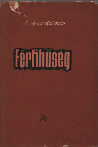 F. Rcz Klmn - Frfihsg (dediklt)