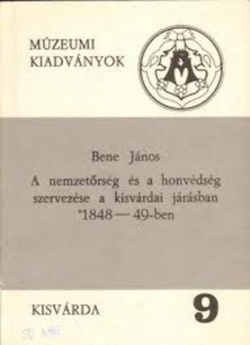 A nemzetrsg s a honvdsg szervezse a kisvrdai jrsban 1848-49