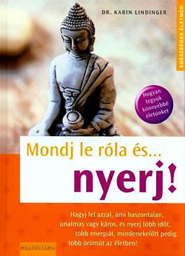 Dr. Karin Lindinger - Mondj le róla és... nyerj! (Egészséges életmód)