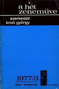 Kro Gyrgy - A ht zenemve: 1977/3 jlius-szeptember