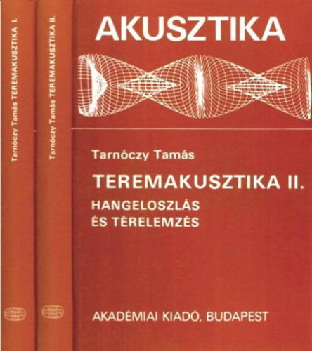 Akusztika: Teremakusztika I-II.