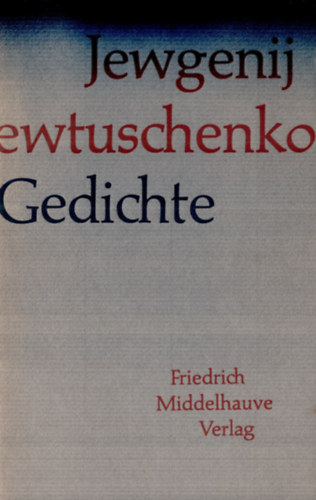 Jewgenij Jewtuschenko - Gedichte