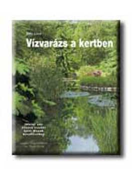 Vízvarázs a kertben
