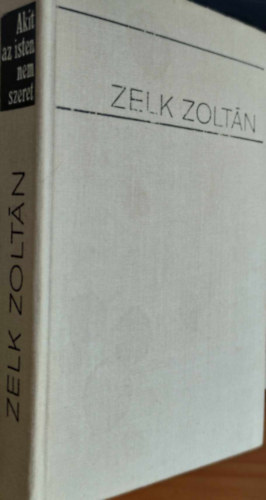 Akit az isten nem szeret