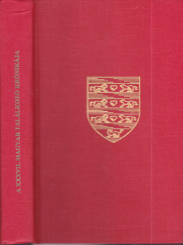 A XXXVII. Magyar Tal�lkoz� kr�nik�ja