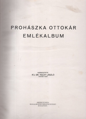 Toldy Lszl dr. - Prohszka Ottokr emlkalbum