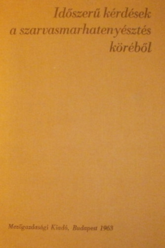 Id�szer� k�rd�sek a szarvasmarhateny�szt�s k�r�b�l