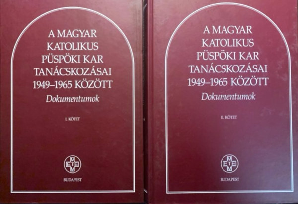 A Magyar Katolikus Pspki Kar tancskozsai 1949-1965 kztt I-II.