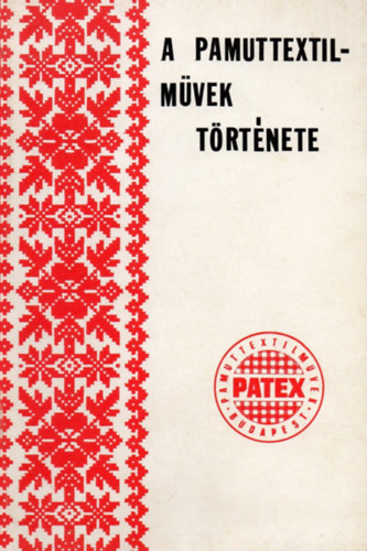 A pamuttextilm�vek t�rt�nete