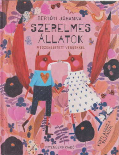 Szerelmes �llatok - Megzen�s�tett versekkel