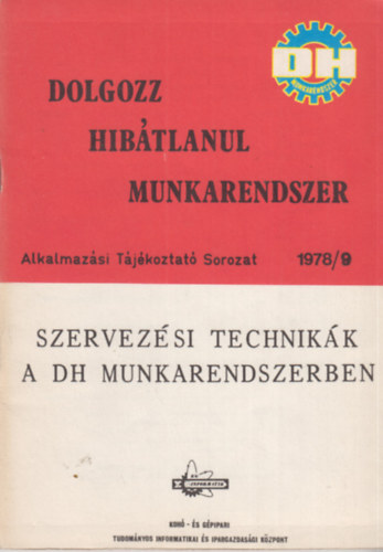 Szervezsi technikk a DH munkarendszerben (1978/9)