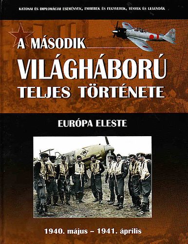 A msodik vilghbor teljes trtnete 2. - Eurpa eleste