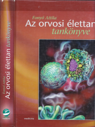 Az orvosi �lettan tank�nyve (�t�dik, �tdolgozott �s b�v�tett kiad�s)