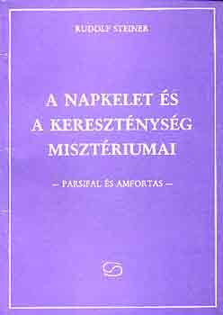 A napkelet s a keresztnysg misztriumai