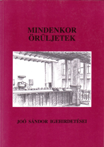 Mindenkor rljetek! - Jo Sndor igehirdetsei, 1958-1959