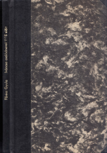 Iv�ncsa k�zs�g csal�dnevei 1895 el�tt - k�zirat gyar�nt (dedik�lt)