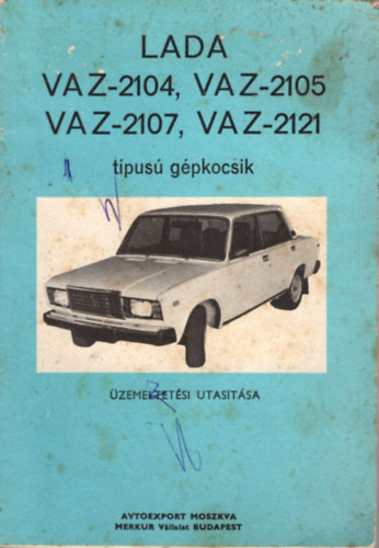 Lada VAZ-2104, VAZ-2105, VAZ-2107, VAZ-2121 tpus gpkocsik zemeltetsi utastsa