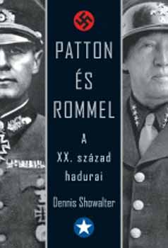 Patton s Rommel - A XX. szzad hadurai