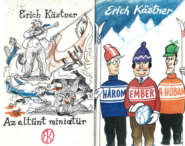 Erich Kstner - 2 db knyv, Az eltnt miniatr, Hrom ember a hban