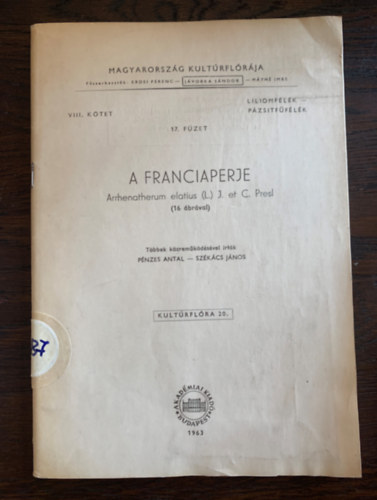 A franciaperje - Magyarorszg kultrflrja VIII. ktet 17. fzet - Liliomflk - Pzsitfflk