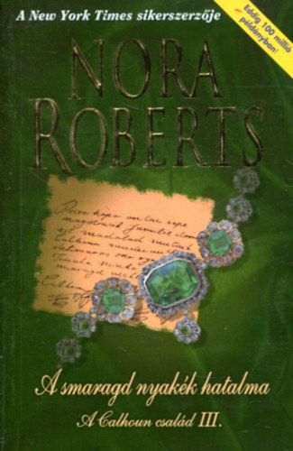 Nora Roberts - A smaragd nyakék hatalma - A Calhoun család III.