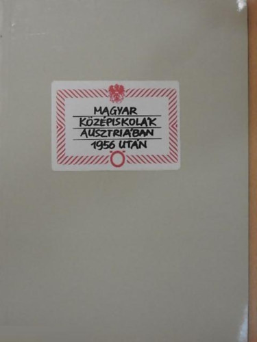 Magyar kzpiskolk Ausztriban 1956 utn