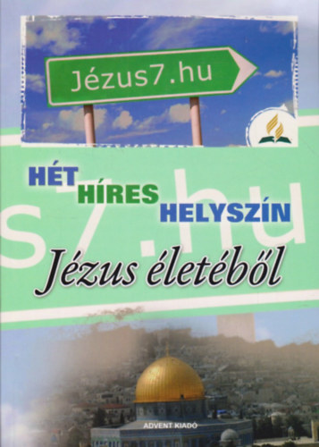 Ellen G. White - Ht hres helyszn Jzus letbl