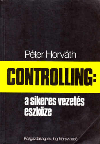 Controlling: a sikeres vezets eszkze