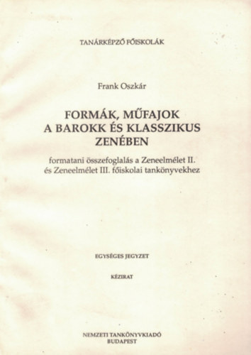 Frank Oszkr - Formk, mfajok a barokk s klasszikus zenben