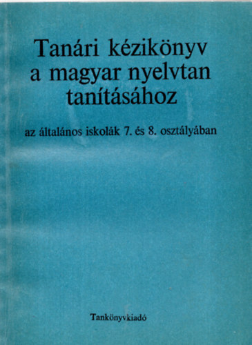 Tanri kziknyv a magyar nyelvtan tantshoz (lt.isk. 5.-6. oszt.)