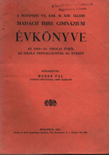 A Budapesti VII. ker. M. Kir. llami Madch Imre Gimnzium vknyve az 1940-41. iskolai vrl