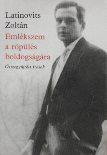 Emlkszem a rpls boldogsgra - sszegyjttt rsok