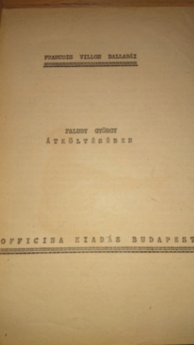 Francois Villon balladi Faludy Gyrgy tkltsben