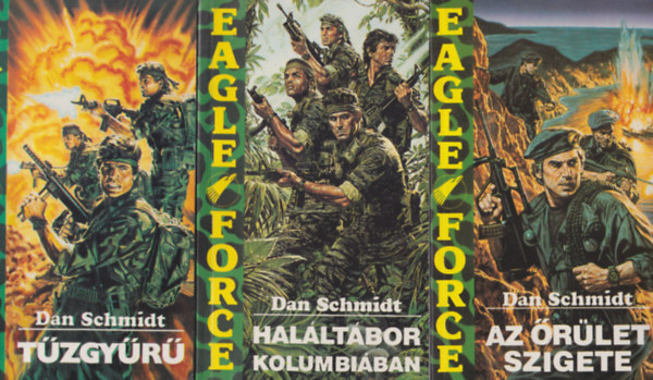 3 db Eagle Force regny: Az rlet szigete + Halltbor Kolumbiban + Tzgyr
