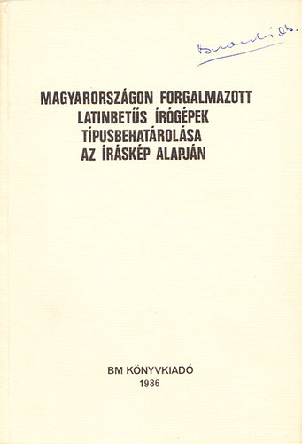 Magyarorszgon forgalmazott latinbets rgpek tpusbehatrolsa az rskp alapjn