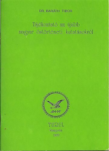 Tjkoztat az jabb magyar strtneti kutatsokrl